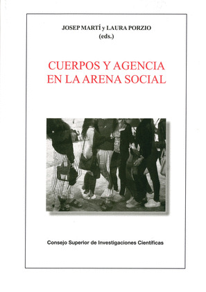 CUERPOS Y AGENCIA EN LA ARENA SOCIAL