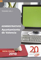 ADMINISTRATIVOS DEL AYUNTAMIENTO DE VALENCIA. TEMARIO VOL. I.