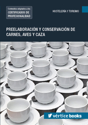 UF0065 PREELABORACION Y CONSERVACION DE CARNES, AVES Y CAZA