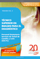 TÉCNICO SUPERIOR EN IMAGEN PARA EL DIAGNÓSTICO. PERSONAL ESTATUTARIO DEL SERVICI