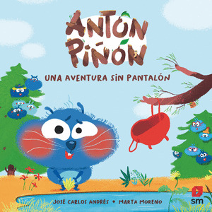 ANTON PIÑON, UNA AVENTURA SIN PANTALON (ANTON PIÑON 2)