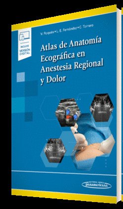ECOGRAFÍA EN ANESTESIA REGIONAL (INCLUYE VERSIÓN DIGITAL)