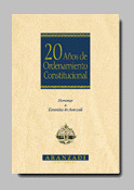 20 AÑOS DE ORDENAMIENTO CONSTITUCIONAL