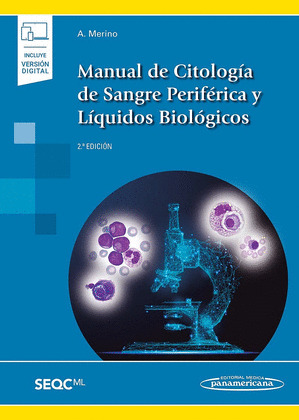 MANUAL DE CITOLOGÍA DE SANGRE PERIFÉRICA Y LÍQUIDOS BIOLÓGICOS