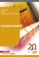 CALEFACTORES OPOSICIONES GENERALES. TEMARIO, TEST Y SUPUESTOS PRÁCTICOS