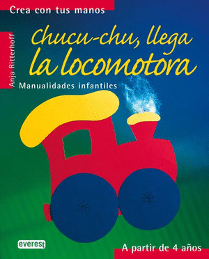 CHUCU-CHU, LLEGA LA LOCOMOTORA