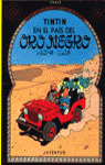 TINTIN EN EL PAIS DEL ORO NEGRO (CARTONE)