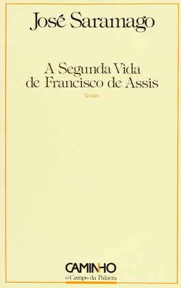 A SEGUNDA VIDA DE FRANCISCO DE ASSIS