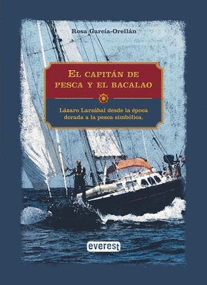 CAPITÁN DE PESCA Y EL BACALAO, EL