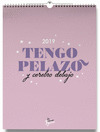 CALENDARIO DE PARED 2019 LA VECINA RUBIA: TENGO PELAZO Y CEREBRO DEBAJO