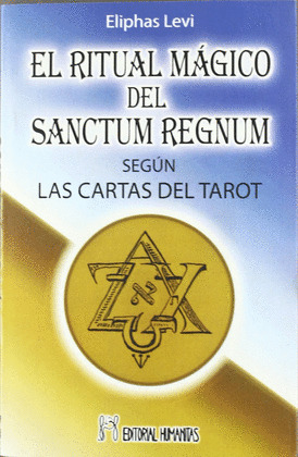 RITUAL MAGICO DEL SANCTUM REGNUM SEGUN CARTAS DEL TAROT