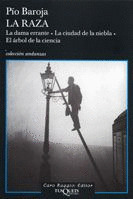 LA RAZA: LA DAMA ERRANTE ; LA CIUDAD DE LA NIEBLA ; EL ÁRBOL DE LA CIENCIA