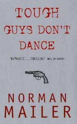 TOUGH GUYS DON''T DANCE