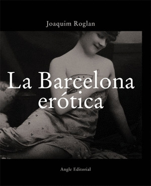 BARCELONA EROTICA, LA