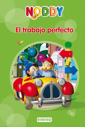 NODDY. EL TRABAJO PERFECTO
