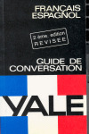 GUIA YALE FRANCAIS-ESPAGNOL (FRANCES/ESPAÑOL)