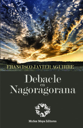 DEBACLE EN NAGORAGORANA