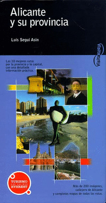VISITA. ALICANTE Y SU PROVINCIA (SERIE AZUL)