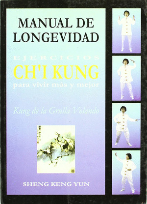 MANUAL DE LONGEVIDAD EJERCICIOS CH'I KUNG