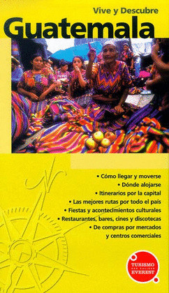 VIVE Y DESCUBRE GUATEMALA.