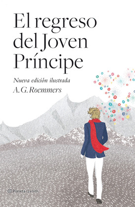 REGRESO DEL JOVEN PRINCIPE, EL  (NUEVA EDICION ILUSTRADA)