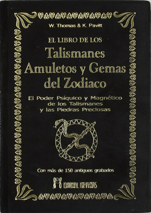 LIBRO DE LOS TALISMANES AMULETOS Y GEMAS DEL