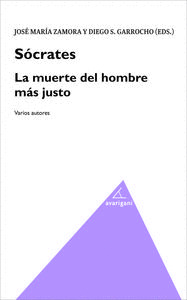 SÓCRATES: LA MUERTE DEL HOMBRE MÁS JUSTO