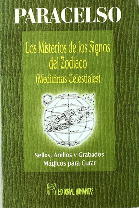 LOS MISTERIOS DE LOS SIGNOS DEL ZODIACO (MEDICINAS CELESTIALES)