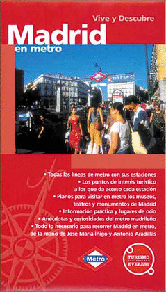 MADRID EN METRO VIVE Y DESCUBRE