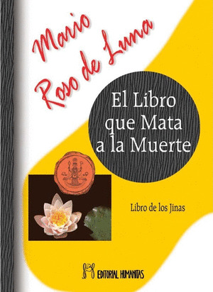 LIBRO QUE MATA A LA MUERTE, EL
