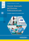 MANEJO AVANZADO DEL PACIENTE POLITRAUMATIZADO (INCLUYE VERSIÓN DIGITAL)