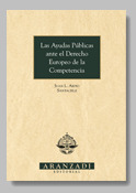 AYUDAS PUBLICAS ANTE DERECHO EUROPEO COMPETENCIA