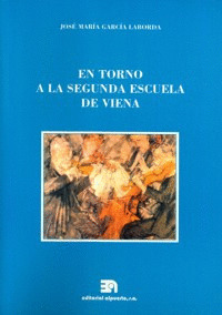 EN TORNO A LA SEGUNDA ESCUELA DE VIENA