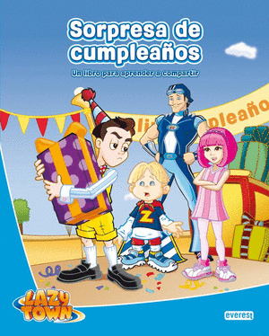 LAZY TOWN. SORPRESA DE CUMPLEAÑOS