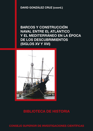 BARCOS Y CONSTRUCCION NAVAL ENTRE EL ATLANTICO Y EL MEDITERRANEO EN LA EPOCA DE