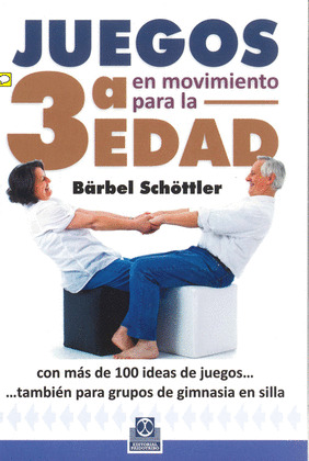 JUEGOS EN MOVIMIENTO PARA LA TERCERA EDAD