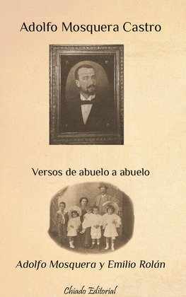 ADOLFO MOSQUERA CASTRO.VERSOS DE ABUELO A ABUELO