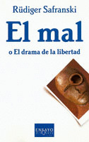 MAL O EL DRAMA DE LA LIBERTAD, EL