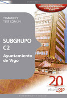 SUBGRUPO C2 AYUNTAMIENTO DE VIGO. TEMARIO Y TEST COMÚN