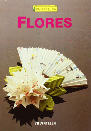 FLORES (PAPIROFLEXIA)