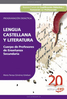 CUERPO DE PROFESORES DE ENSEÑANZA SECUNDARIA. LENGUA CASTELLANA Y LITERATURA. PROGRAMACION DIDACTICA