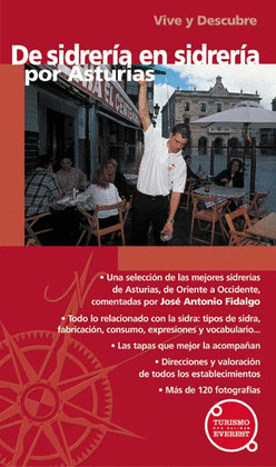 DE SIDRERIA EN SIDRERIA POR ASTURIAS - VIVE Y DESC