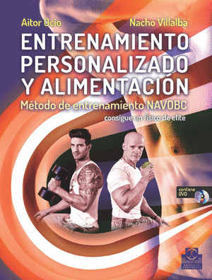 ENTRENAMIENTO PERSONALIZADO Y ALIMENTACIÓN. MÉTODO DE ENTRENAMIENTO NAVOBC (CONTIENE DVD)