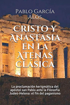 CRISTO Y ANASTASIA EN LA ATENAS CLASICA