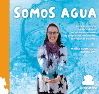 SOMOS AGUA:COMO ACOMPAÑAR APRENDIXAJES INFANCIA TRAVES