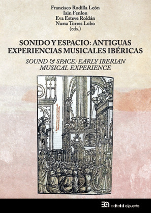 SONIDO Y ESPACIO: ANTIGUAS EXPERIENCIAS MUSICALES IBÉRICAS