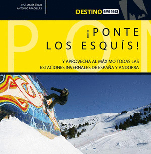 ¡ PONTE LOS ESQUÍS !