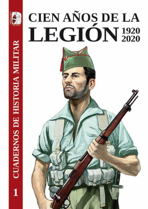 CIEN AÑOS DE LA LEGIÓN, 1920-2020