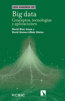 BIG DATA : CONCEPTOS, TECNOLOGIAS Y APLICACIONES