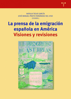 PRENSA DE LA EMIGRACIÓN ESPAÑOLA EN AMÉRICA, LA